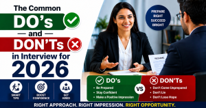 The Common Do’s and Don’ts in Interview for 2026