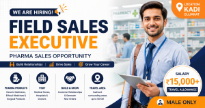 Field Sales Executive Job in Kadi (Male Only)